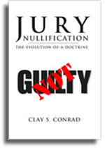 Jury Nullification:  The Evolution of a Doctrine